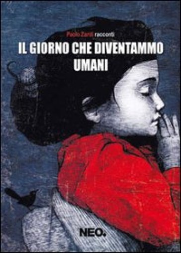 Il giorno che diventammo umani - Paolo Zardi