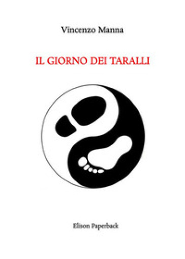 Il giorno dei taralli - Vincenzo Manna