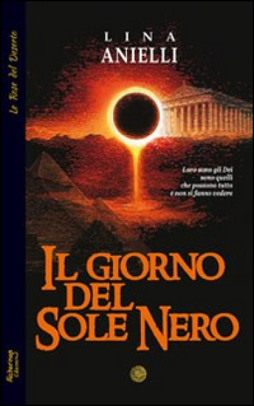 Il giorno del sole nero - Lina Anielli