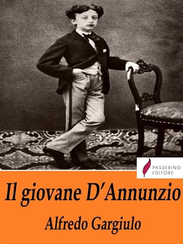 Il giovane D'Annunzio - Alfredo Gargiulo