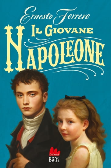 Il giovane Napoleone - Ernesto Ferrero