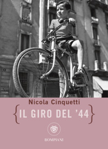 Il giro del '44 - Nicola Cinquetti