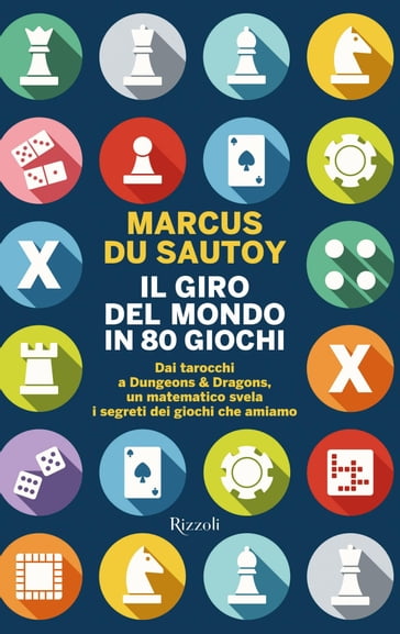 Il giro del mondo in 80 giochi - Marcus Du Sautoy