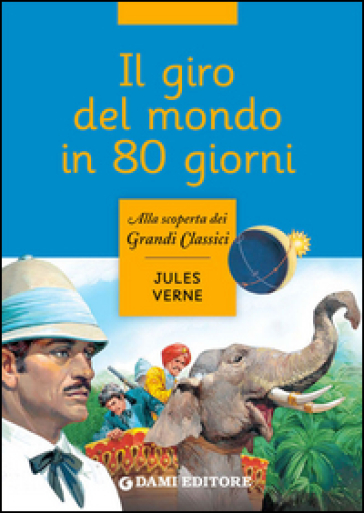 Il giro del mondo in 80 giorni - Jules Verne