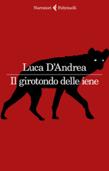 Il girotondo delle iene - Luca D