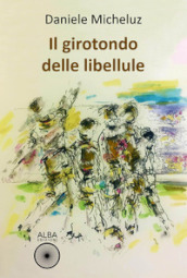 Il girotondo delle libellule