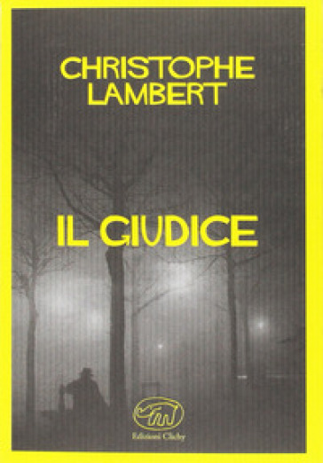 Il giudice - Christophe Lambert