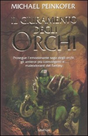 Il giuramento degli orchi - Michael Peinkofer