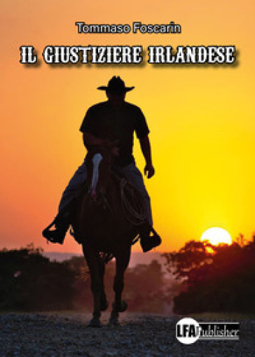 Il giustiziere irlandese - Tommaso Foscarin