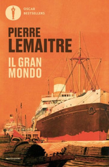 Il gran mondo - Pierre Lemaitre