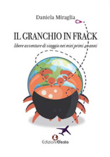 Il granchio in frack - Daniela Miraglia