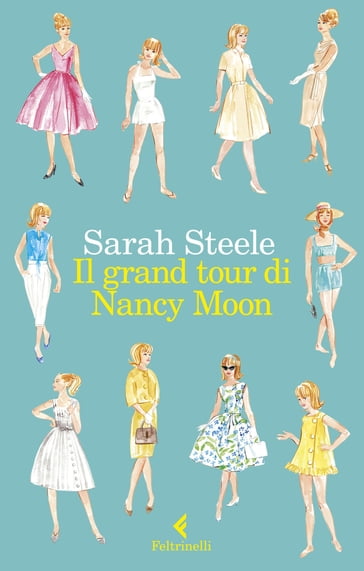 Il grand tour di Nancy Moon - Sarah Steele