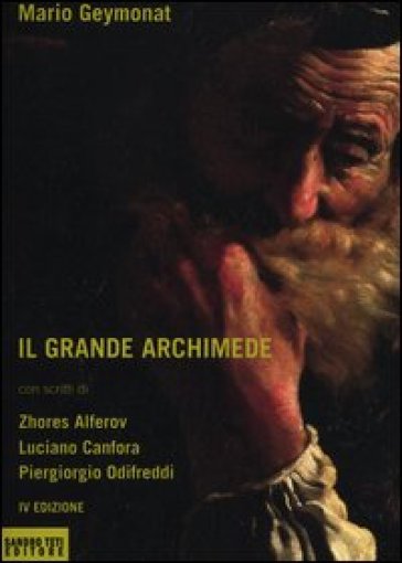 Il grande Archimede - Mario Geymonat