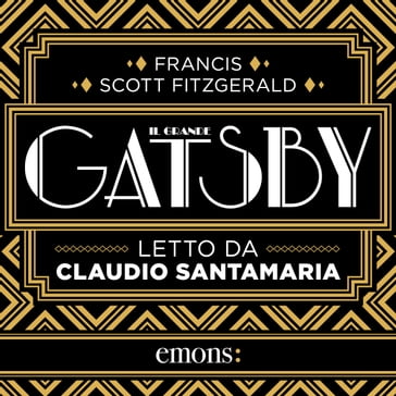 Il grande Gatsby GOLD - Francis Scott Fitzgerald - Roberto Serrai