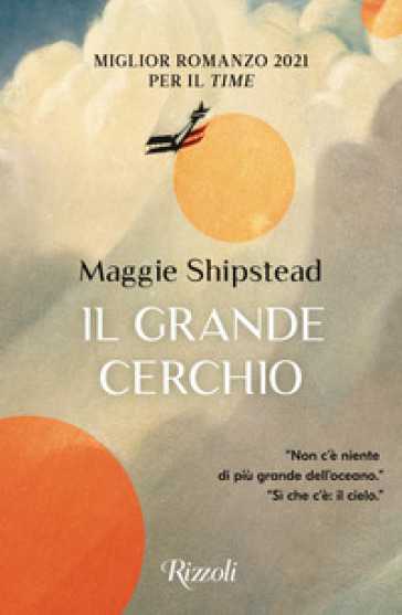 Il grande cerchio - Maggie Shipstead
