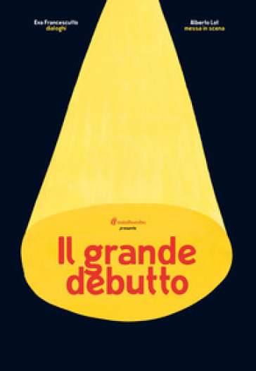 Il grande debutto - Eva Francescutto - Alberto Lot