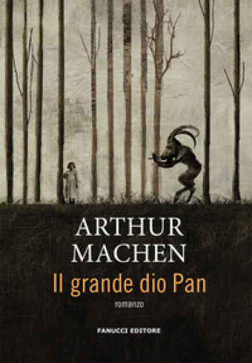 Il grande dio Pan - Arthur Machen