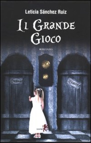 Il grande gioco - Leticia Sanchez Ruiz