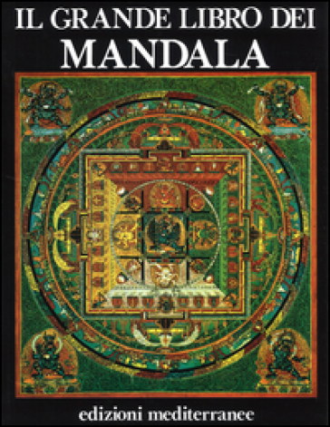 Il grande libro dei mandala - José Arguelles - Miriam Arguelles