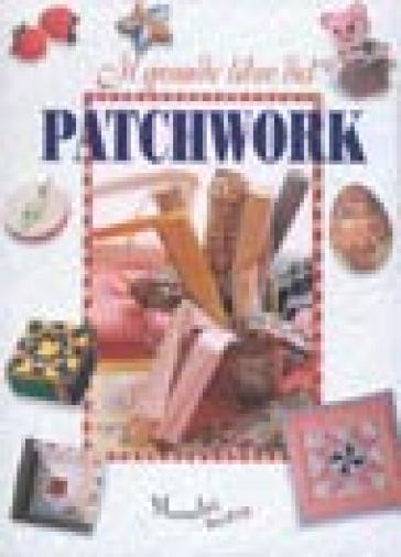 Il grande libro del patchwork