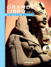 Il grande libro dell Egitto