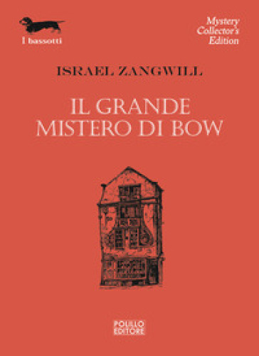 Il grande mistero di Bow - Israel Zangwill