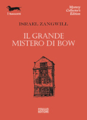 Il grande mistero di Bow