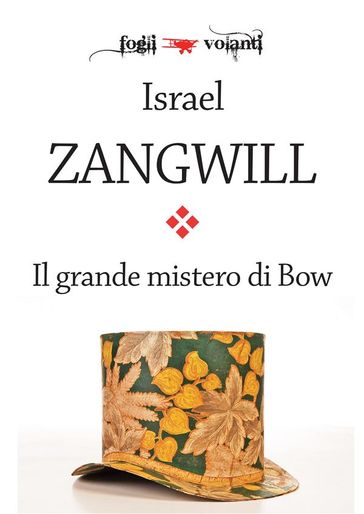 Il grande mistero di Bow - Israel Zangwill