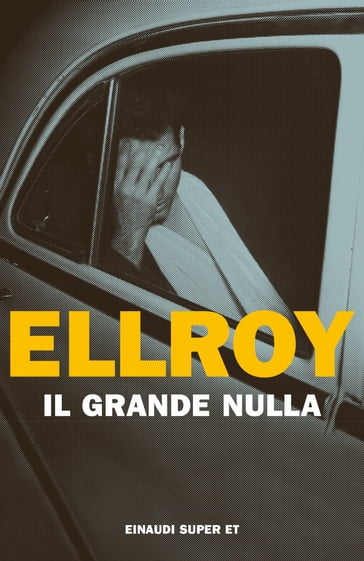 Il grande nulla - James Ellroy