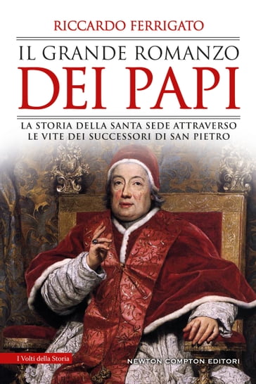 Il grande romanzo dei papi - Riccardo Ferrigato