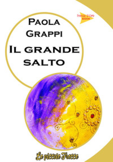 Il grande salto - Paola Grappi