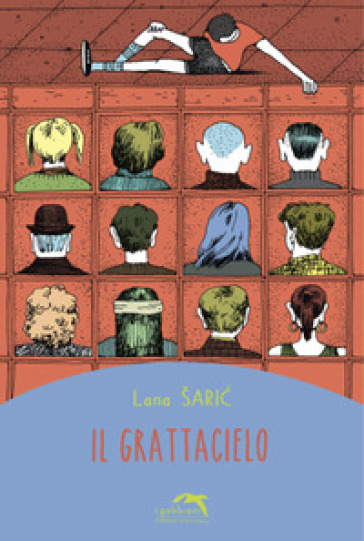 Il grattacielo - Lana Saric