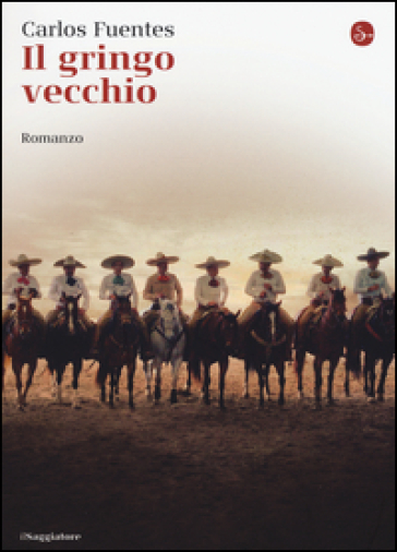 Il gringo vecchio - Carlos Fuentes