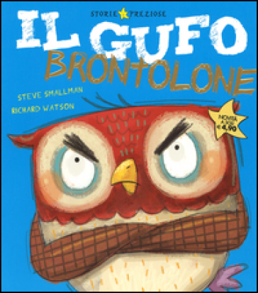 Il gufo brontolone - Steve Smallman - Richard Watson