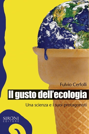 Il gusto dell'ecologia - Fulvio Cerfolli