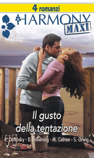 Il gusto della tentazione - Dixie Browning - Kathie DeNosky - Michelle Celmer - Sara Orwig