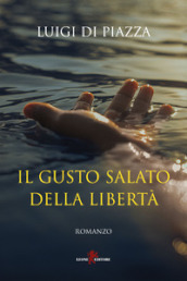 Il gusto salato della libertà