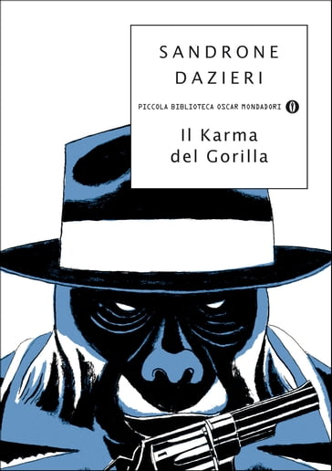 Il karma del gorilla - Sandrone Dazieri