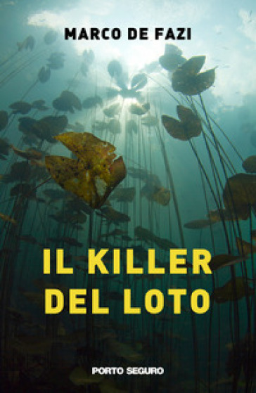 Il killer del loto - Marco De Fazi