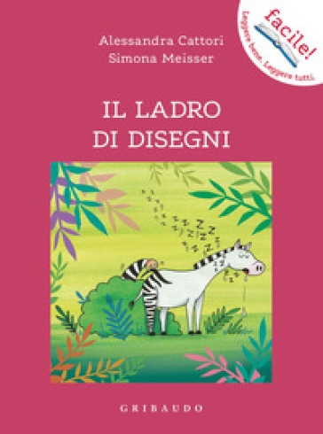 Il ladro di disegni - Alessandra Cattori - Simona Meisser