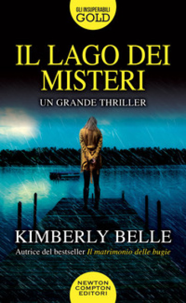 Il lago dei misteri - Kimberly Belle