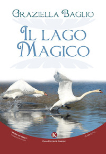 Il lago magico - Graziella Baglio