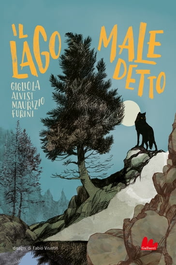 Il lago maledetto - Gigliola Alvisi - Maurizio Furini