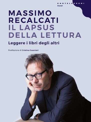 Il lapsus della lettura - Massimo Recalcati