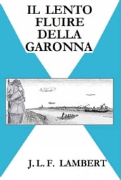 Il lento fluire della Garonna