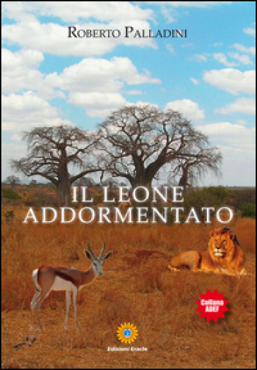 Il leone addormentato - Roberto Palladini