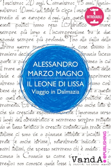 Il leone di Lissa - Alessandro Marzo Magno