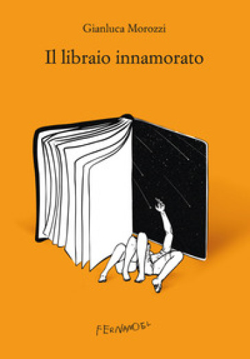 Il libraio innamorato - Gianluca Morozzi