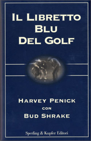 Il libretto blu del golf - Bud Shrake - Harvey Penick