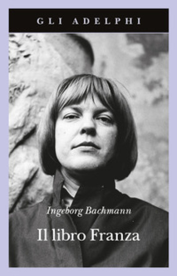 Il libro Franza - Ingeborg Bachmann